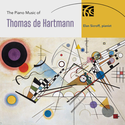 Thomas De Hartmann, Elan Sicroff - The Piano Music Of Thomas de Hartmann