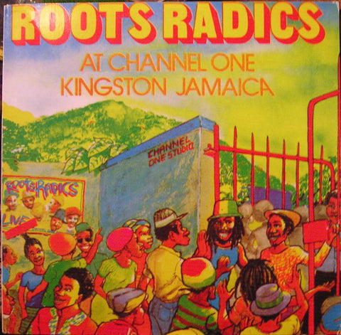 Roots Radics - At Channel One Kingston Jamaica