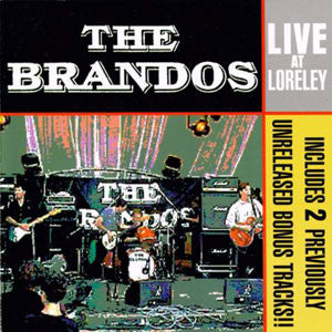 The Brandos - Live At Loreley