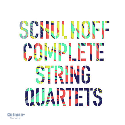 Alma Quartet, Erwin Schulhoff - String Quartets