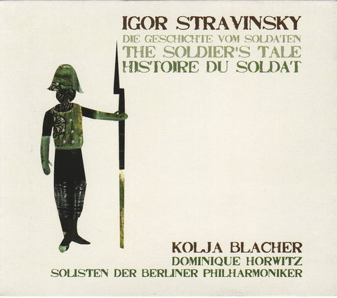 Igor Stravinsky, Kolja Blacher, Dominique Horowitz, Solisten Der Berliner Philharmoniker - Die Geschichte Vom Soldaten