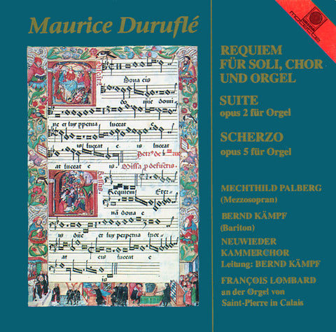 Maurice Duruflé, Mechthild Palberg, Bernd Kampf, Neuwieder Kammerchor, François Lombard - Requiem Für Soli, Chor Und Orgel