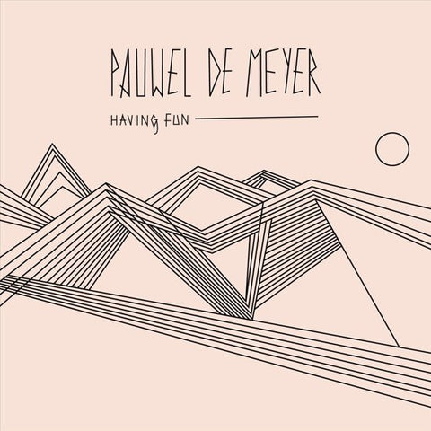 Pauwel De Meyer - Having Fun