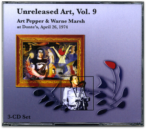 Art Pepper & Warne Marsh - Unreleased Art: Volume 9 - At Donte’s, April 26, 1974