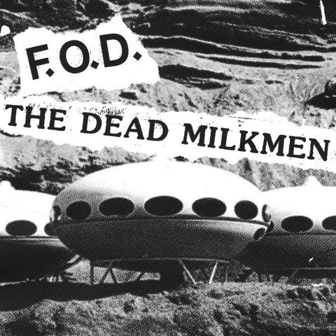 F.O.D. / The Dead Milkmen - F.O.D. / The Dead Milkmen Split