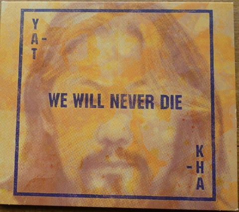 Yat-Kha - We Will Never die