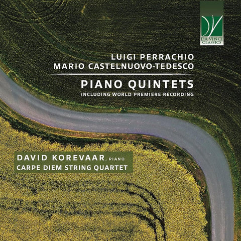 Luigi Perrachio, Mario Castelnuovo-Tedesco - David Korevaar, Carpe Diem String Quartet - Piano Quintets