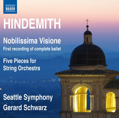 Hindemith, Seattle Symphony, Gerard Schwarz - Nobilissima Visione (Complete Ballet)