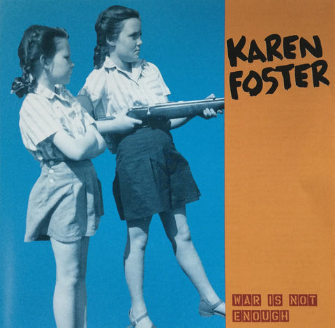 Karen Foster - War Is Not Enough