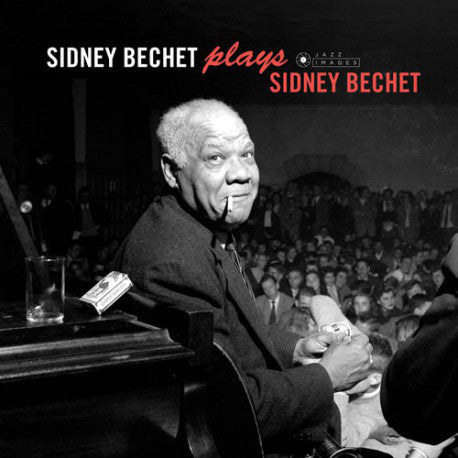 Sidney Bechet, Luter, Réwéliotty - Sidney Bechet Plays Sidney Bechet
