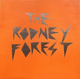 The Rodney Forest - Rodney Forest, The