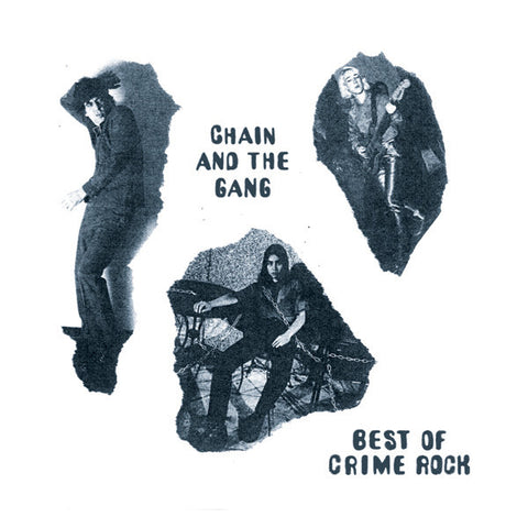 Chain And The Gang - Best of Crime Rock