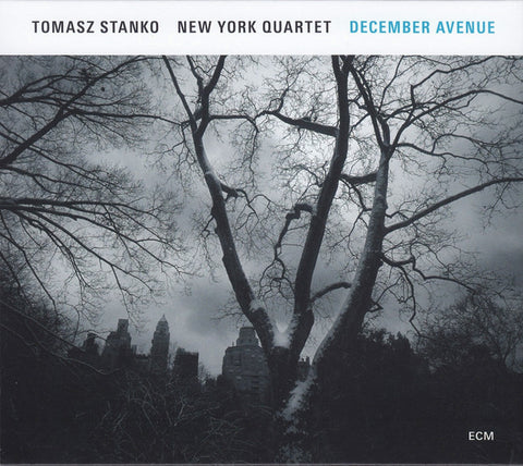 Tomasz Stanko New York Quartet, - December Avenue
