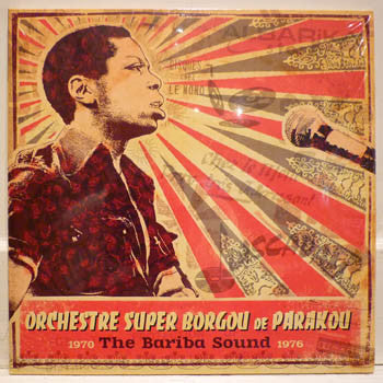 Orchestre Super Borgou De Parakou - The Bariba Sound 1970-1976