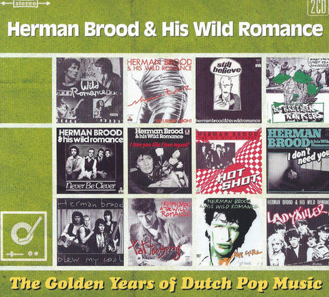 Herman Brood & His Wild Romance - The Golden Years Of Dutch Pop Music