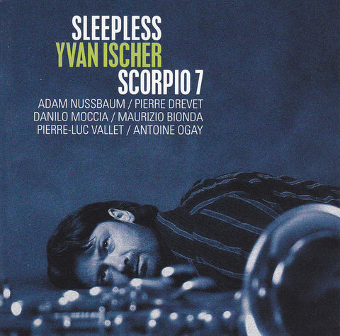 Yvan Ischer, Scorpio 7 - Sleepless
