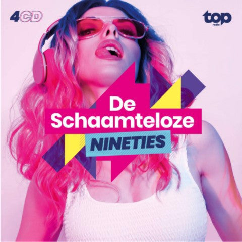Various - De Schaamteloze Nineties