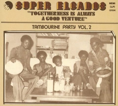 Super Elcados - Togetherness Is Always A Good Venture - Tambourine Party Vol. 2