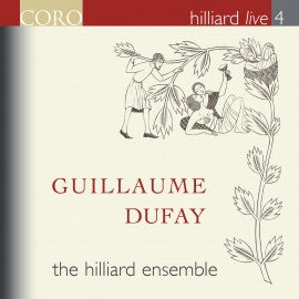 Guillaume Dufay - The Hilliard Ensemble - Hilliard Live 4