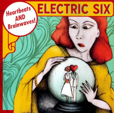 Electric Six - Heartbeats And Brainwaves