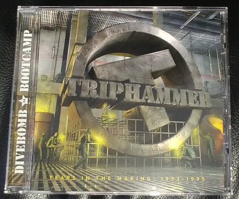 Triphammer - Years In The Making: 1992-1995