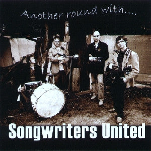 Songwriters United - Another Round With...