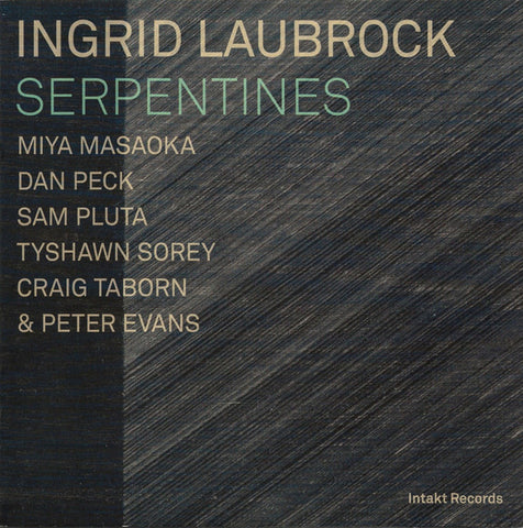 Ingrid Laubrock - Serpentines