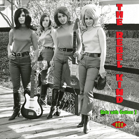Various - The Rebel Kind: Girls With Guitars 3