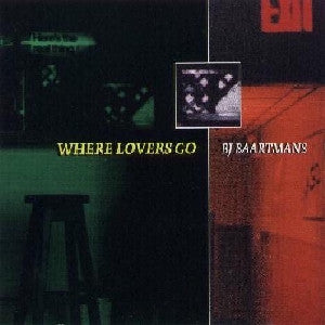 BJ Baartmans - Where Lovers Go