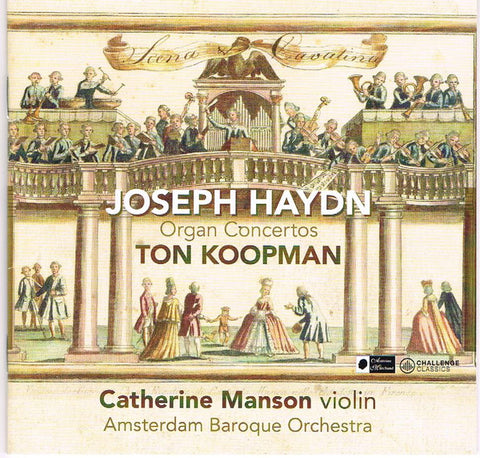 Joseph Haydn, Ton Koopman, Catherine Manson, The Amsterdam Baroque Orchestra - Organ Concertos