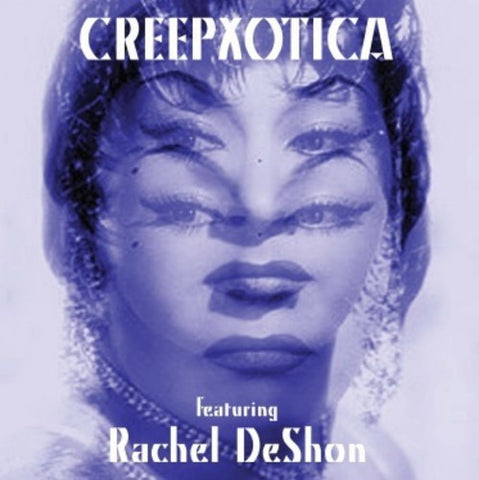 Creepxotica featuring Rachel DeShon - Taking YMA SUMAC a step further...