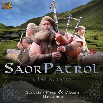 Saor Patrol - Scottish Pipes & Drums Untamed - The Stomp