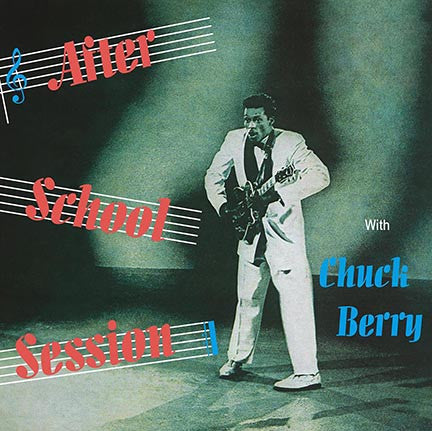 Chuck Berry, - After School Session