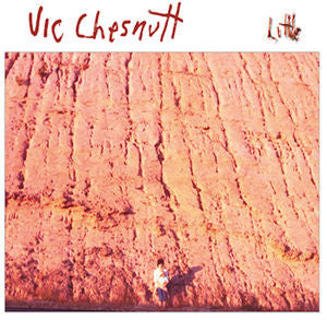 Vic Chesnutt - Little