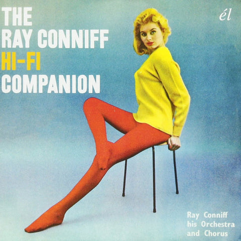 Ray Conniff His Orchestra And Chorus - The Ray Conniff Hi-Fi Companion