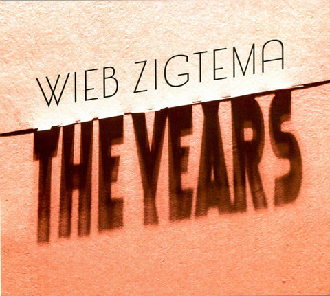 Wieb Zigtema - The Years