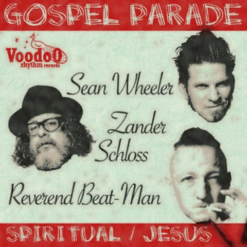 Sean Wheeler & Zander Schloss, Reverend Beat-Man - Gospel Parade