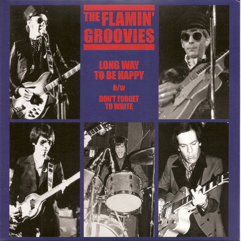 The Flamin' Groovies - Long Way To Be Happy b/w Don't Forget To Write