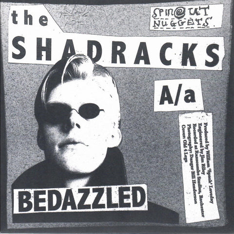 The Shadracks - Bedazzled / Love Me
