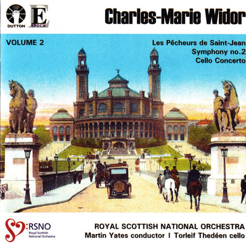 Charles-Marie Widor, Royal Scottish National Orchestra, Martin Yates - Widor Volume 2: Cello Concerto - Symphony No. 2