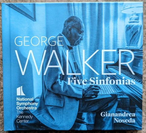 Gianandrea Noseda, George Walker, National Symphony Orchestra - George Walker - Five Sinfonias