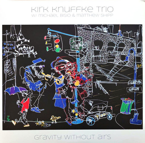 Kirk Knuffke Trio - Gravity Without Airs
