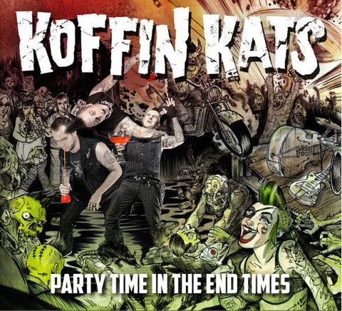 Koffin Kats - Party Time In The End Times
