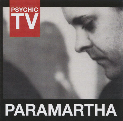 Psychic TV, - Paramartha