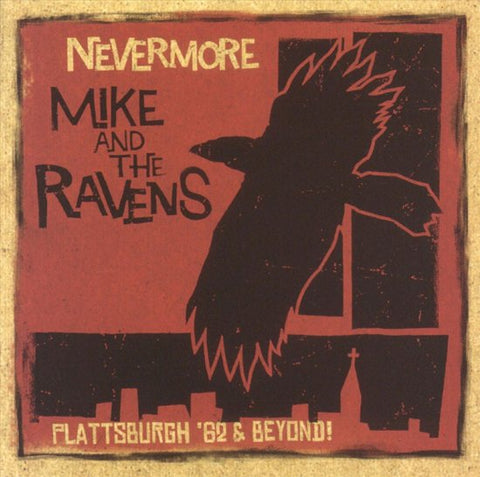 Mike And The Ravens - Nevermore - Plattsburgh '62 & Beyond!