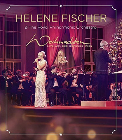 Helene Fischer & The Royal Philharmonic Orchestra - Weihnachten Live Aus Der Hofburg Wien