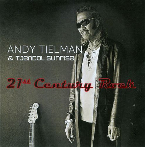 Andy Tielman & Tjendol Sunrise - 21st Century Rock