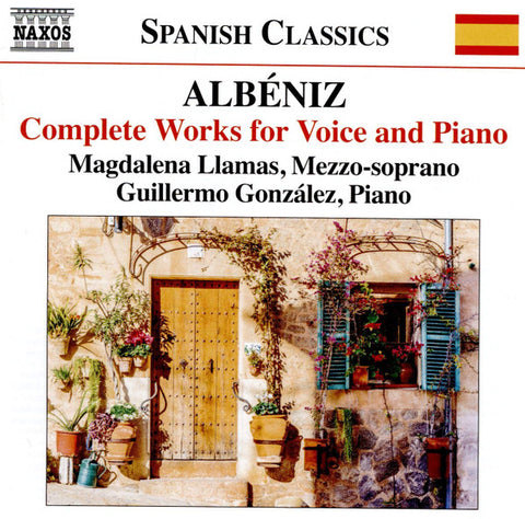 Albéniz, Magdalena Llamas, Guillermo González - Complete Works For Voice And Piano