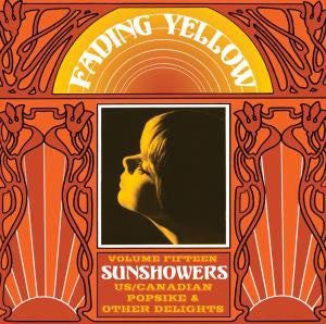 Various - Fading Yellow Volume 15 Sunshowers (US/ Canadian  Rare Popsike & Other 60´s Delights)