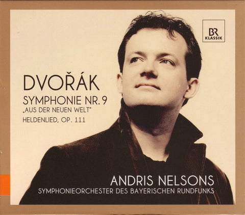Dvořák, Andris Nelsons, Symphonieorchester Des Bayerischen Rundfunks - Symphonie Nr. 9 „Aus Der Neuen Welt‟ / Heldenlied, Op. 111